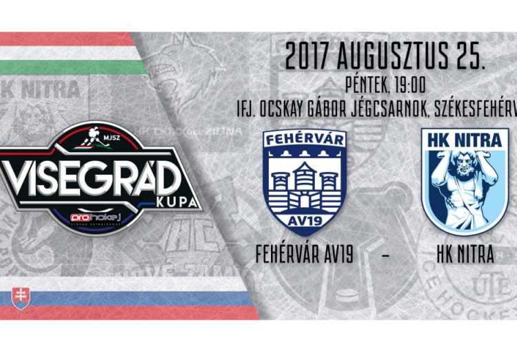 Visegrád Kupa: Fehérvár AV19 - HK Nitra